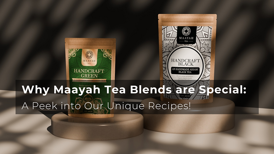 Why Maayah Tea Blends are Special: A Peek into Our Unique Recipes!