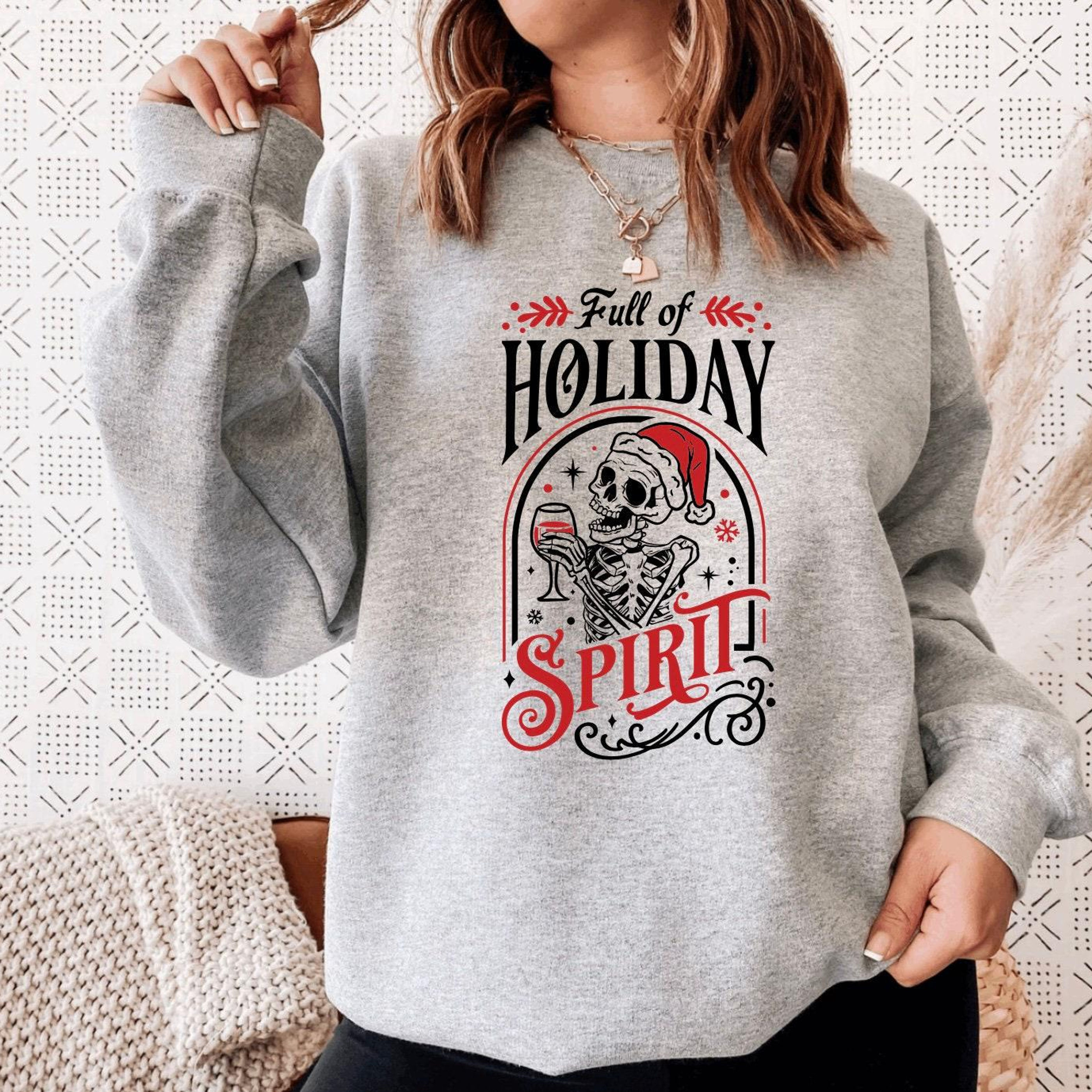 Funny Christmas Skeleton Sweatshirt: Holiday Spirit Jumper