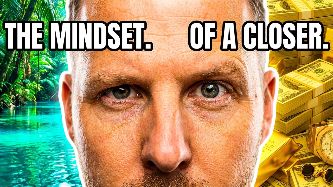 Module 5: The Mindset of a Closer