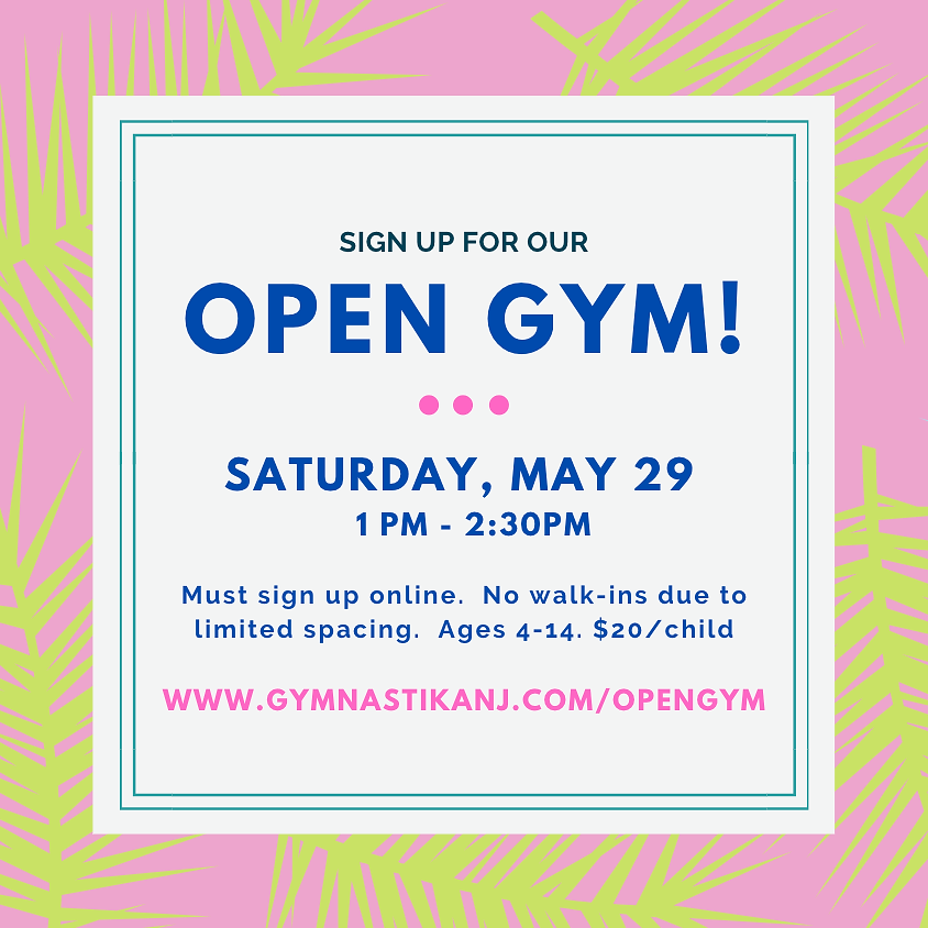 Open Gym: Saturday, May 29th
