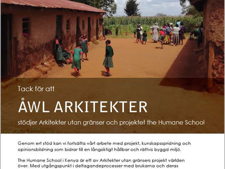 Thank you, Ã…WL Arkitekter for your support to The Humane School !