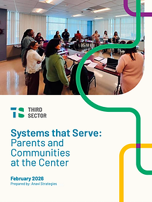 Systems that Serve_ Parents and Communities at the Center.png