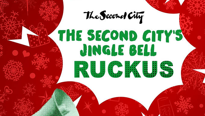 The Second City: Jingle Bell Ruckus