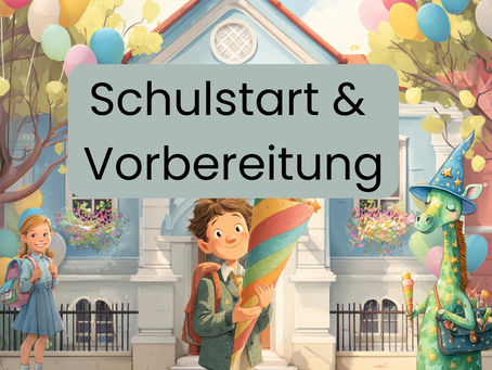 Schulstart & Vorbereitung auf die 1. Klasse: Fähigkeiten und Materialien