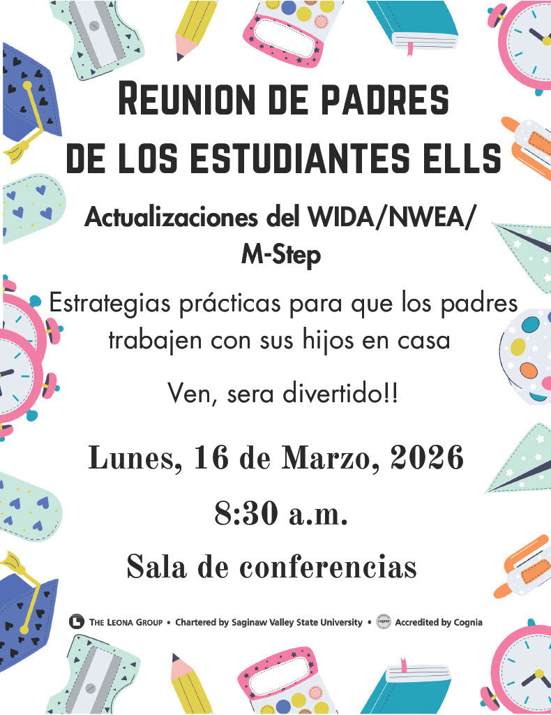 Reunion de padresde los estudiantes ells, Lunes, 16 de Marzo, 20268:30 a.m.