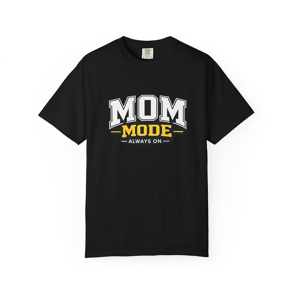 Thumbnail: Mom Mode Always On - Premium Garment-Dyed Mom T-Shirt
