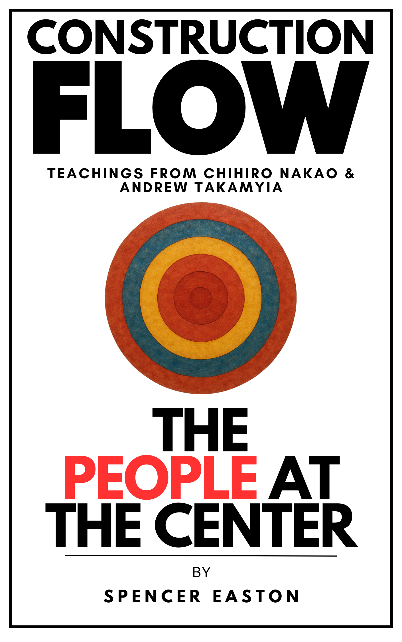 Construction Flow -People at the Center