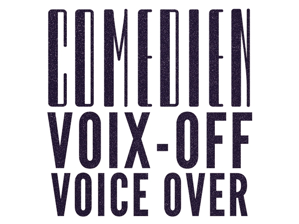 Comédien Voix-Off / Voice Over