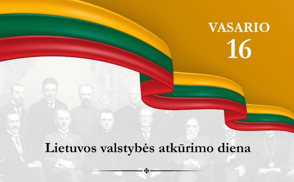 Vasario 16 d.- Lietuvos valstybės atkūrimo diena