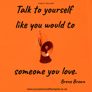 Reflective quote: “Talk to yourself like someone you love.” Orange background with megaphone illustration. Self-compassion therapy reminder created by Kay Bingham, EMDR Counsellor in Nottinghamshire.