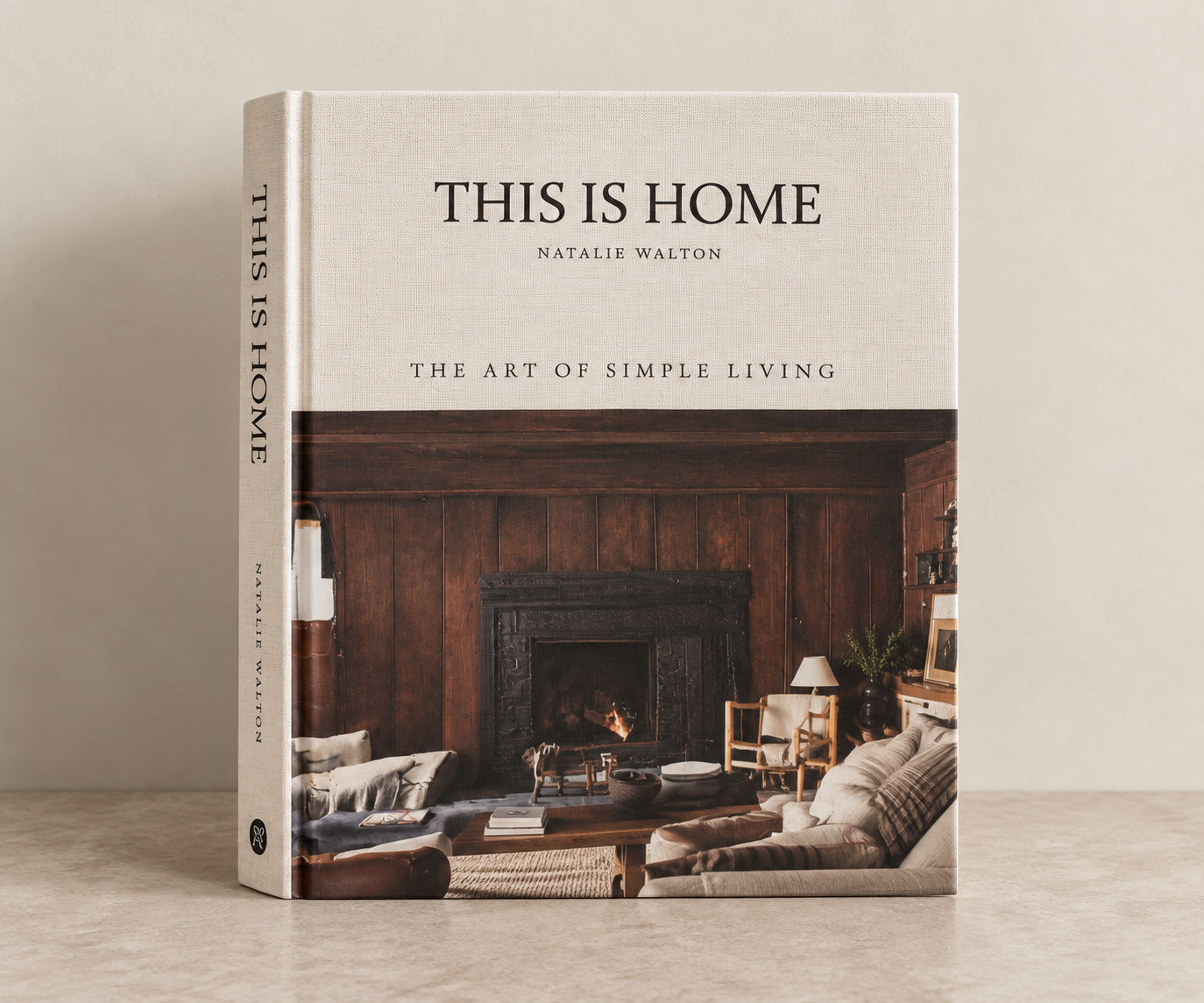 This Is Home: The Art Of Simple Living by Natalie Walton