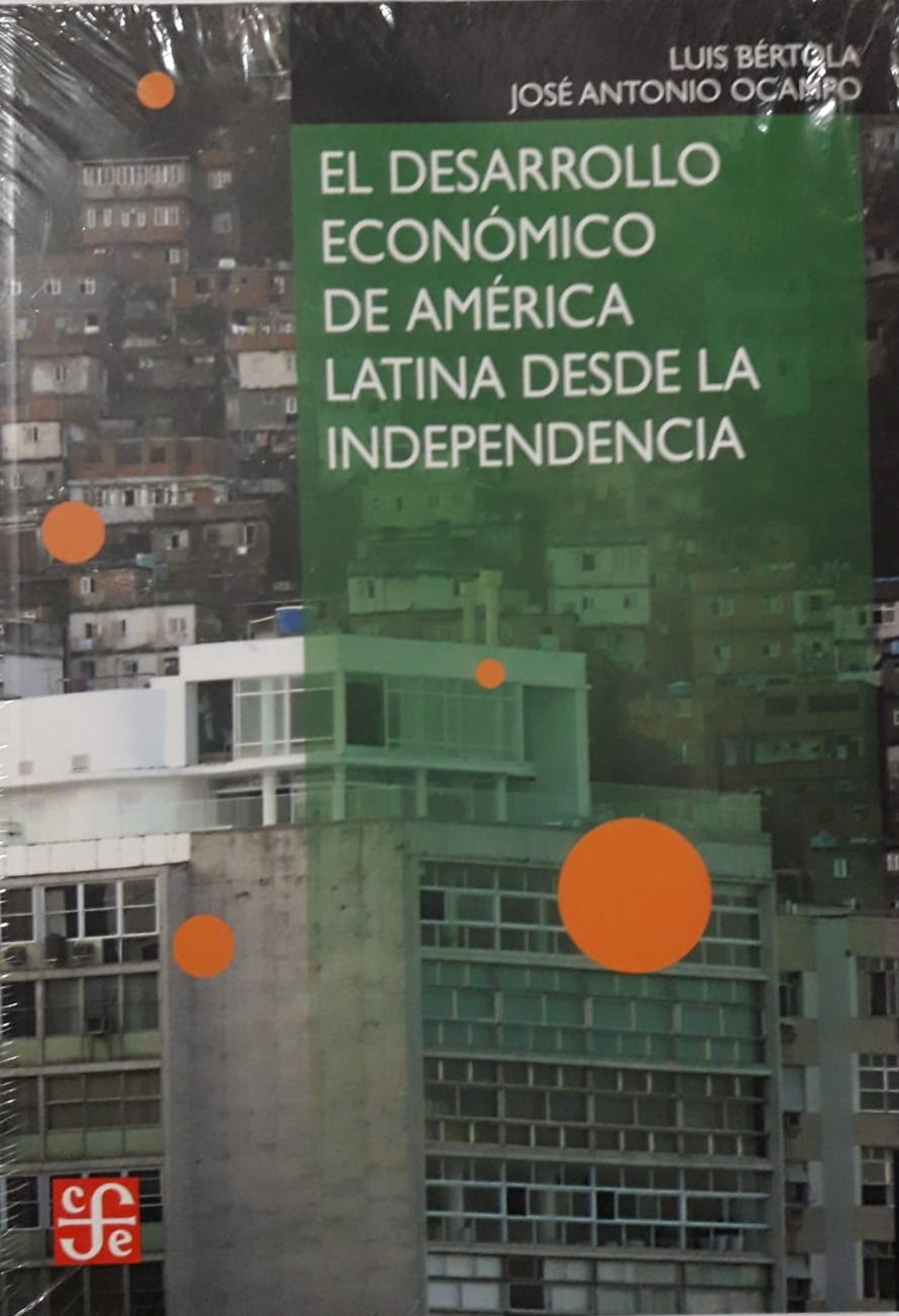 El desarrollo económico de américa latina desde la independencia