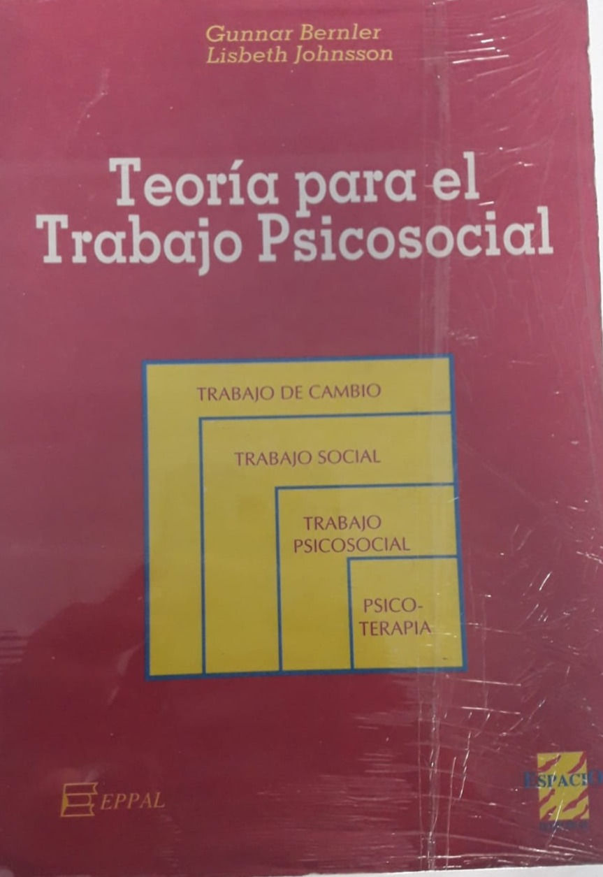 Teoría para el Trabajo Psicosocial de Gunnar Berlen y lisbeth Jonhsson