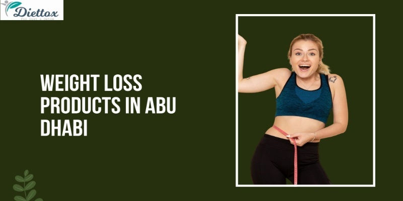 Weight Loss Products in Abu Dhabi