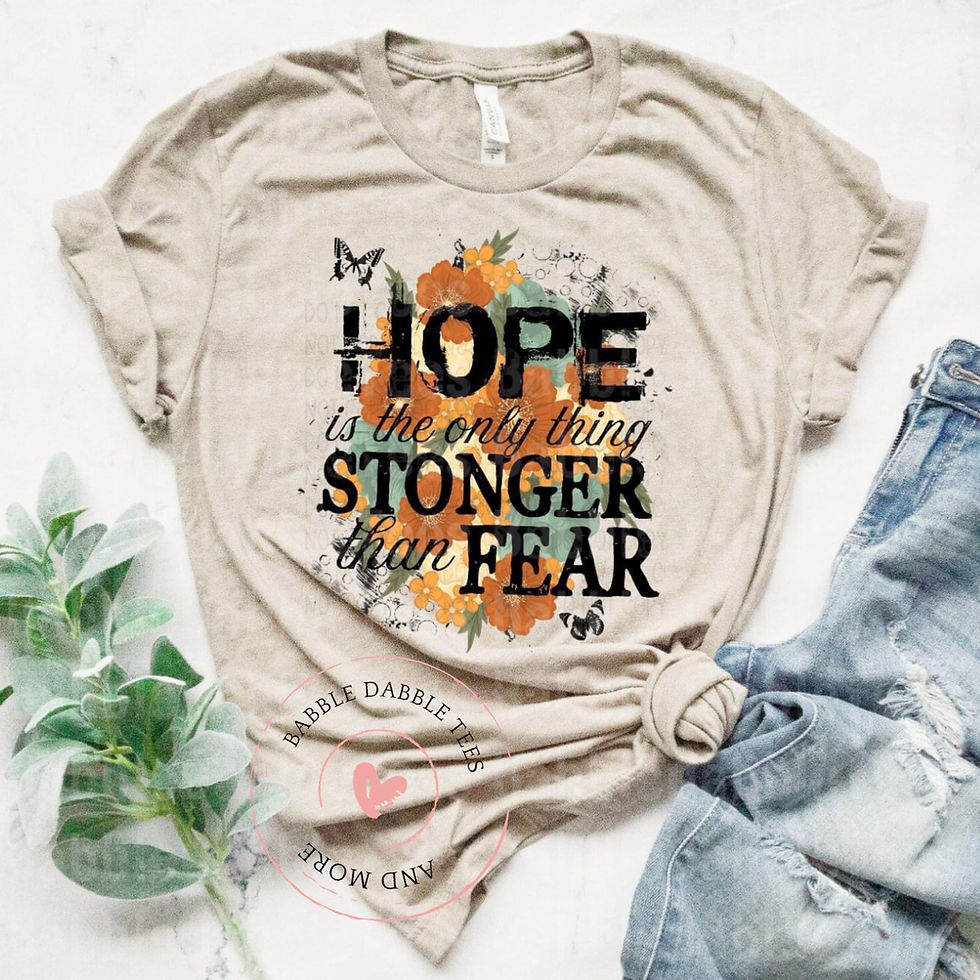 Hope is the Only Thing Stronger Than Fear