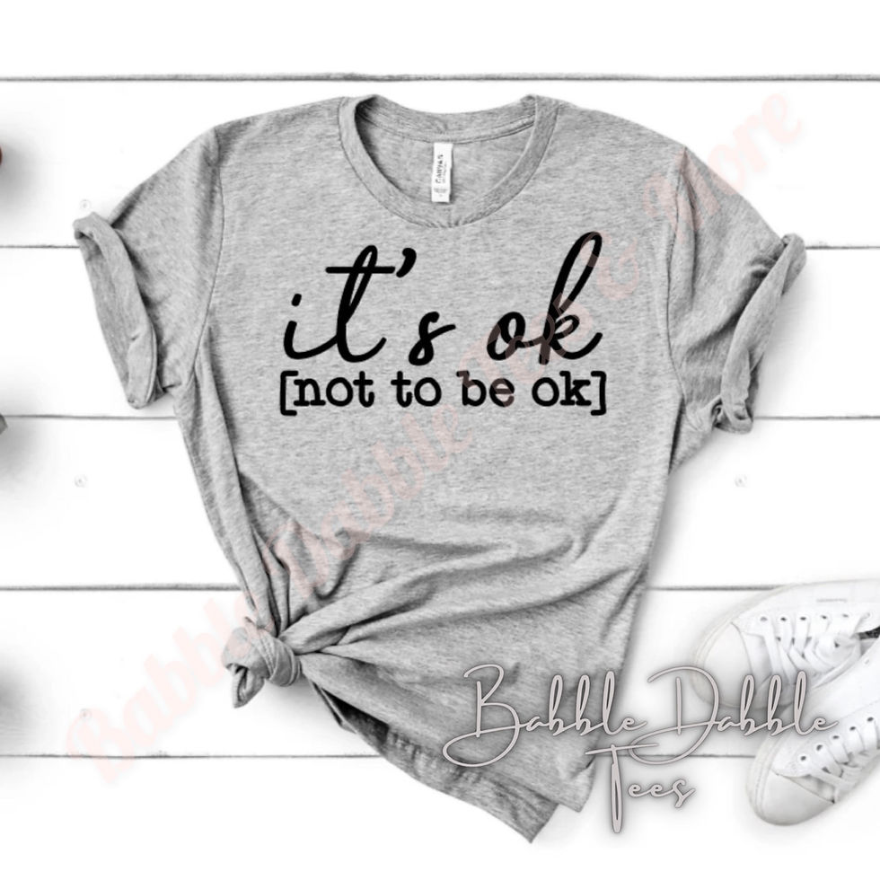 It’s Ok To Not Be Ok
