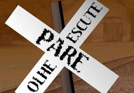 PARE! ESCUTE! OLHE!!!!!!!!!!!!!