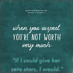 Episode 3: When You Suspect You're Not Worth Very Much