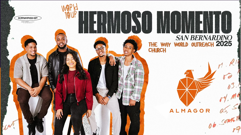 KAIRO WORSHIP - HERMOSO MOMENTO TOUR SAN BERNANDINO CALIFORNIA