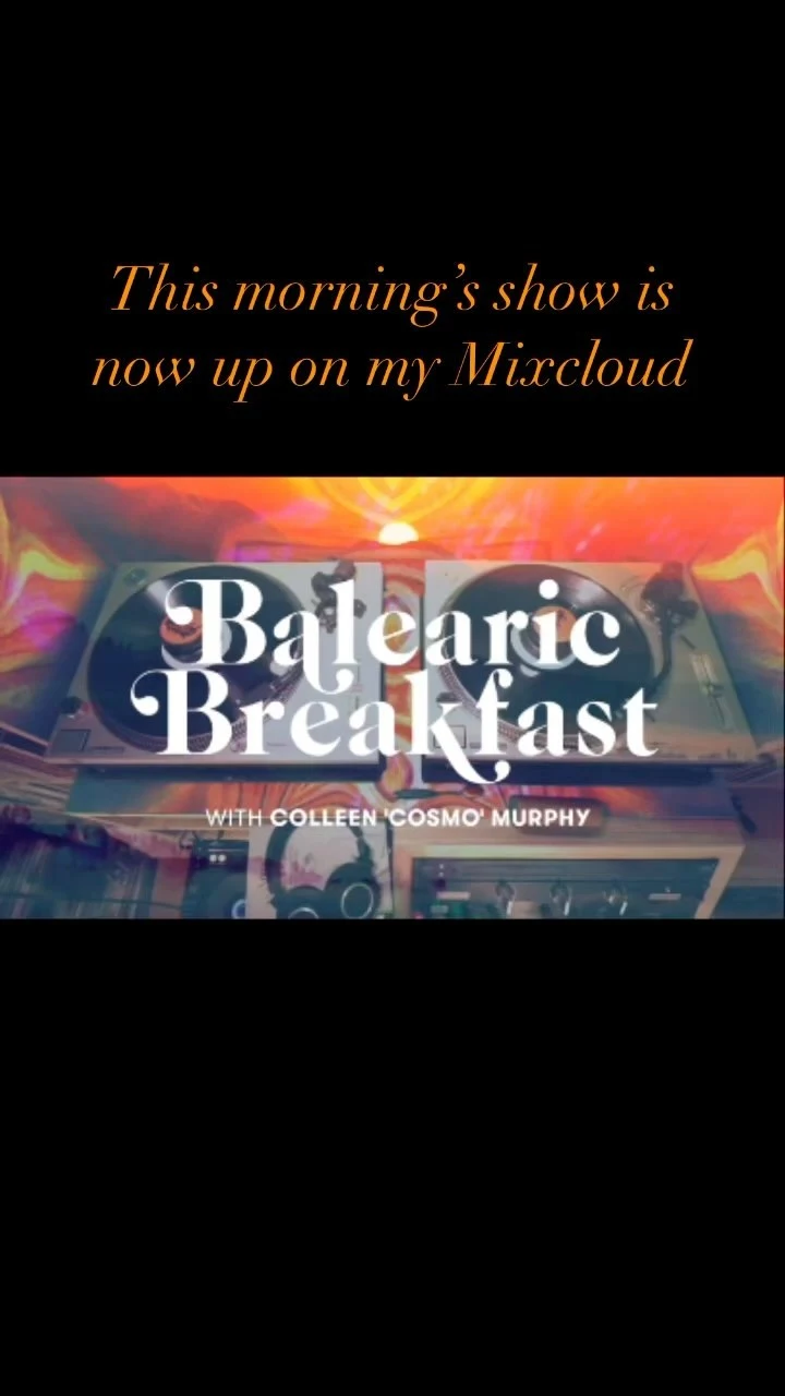 Colleen'  Cosmo' Murphy broadcast the 123rd episode of Balearic Breakfast on her Mixcloud and Twitch TV socials on February 28th 2023.