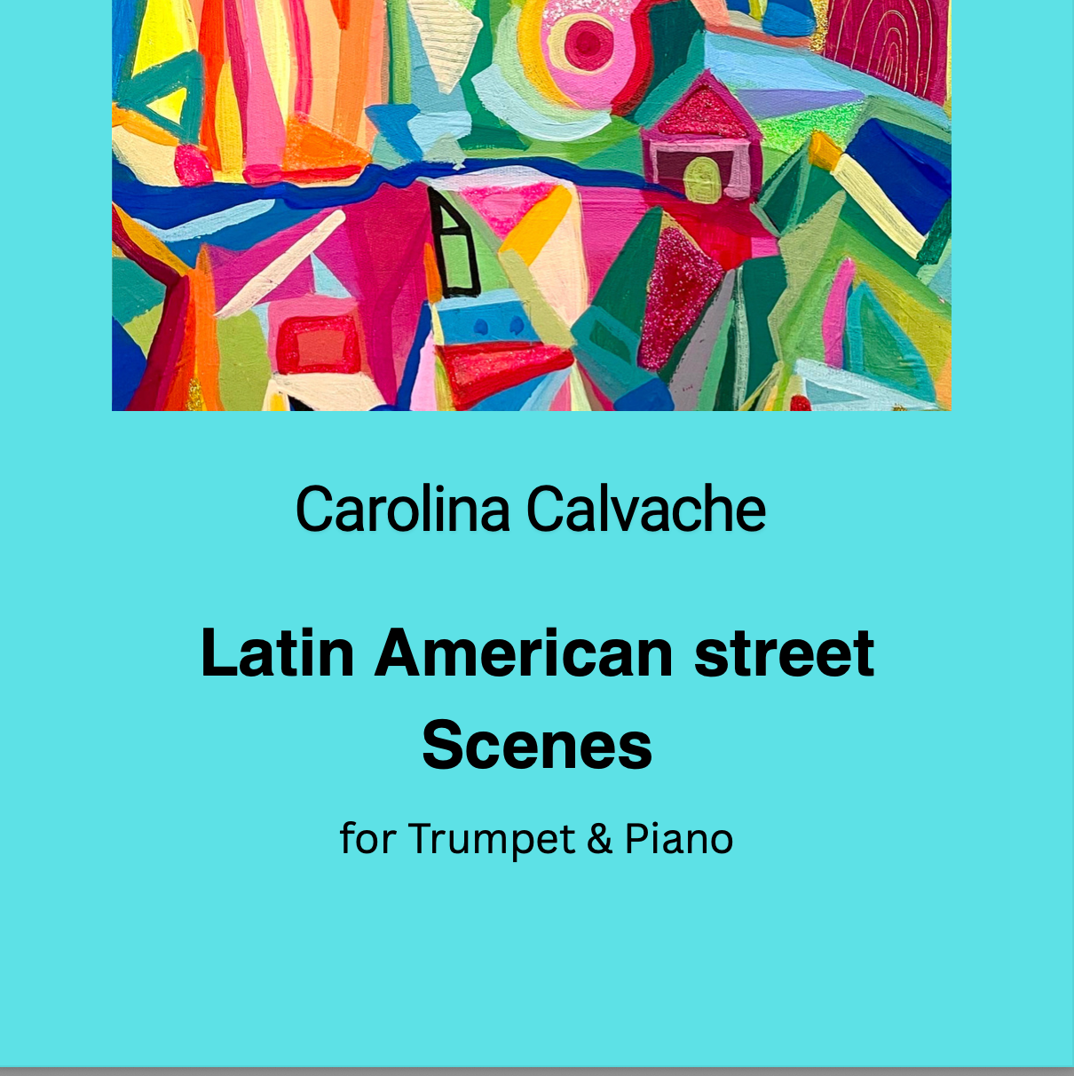 Latin American Street Scenes- For Trumpet & Piano. PDF SCORE & MIDI Acompaniment