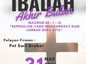 Ibadah Akhir Bulan - 31 Maret 2026