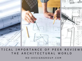 Critical Importance of Peer Reviews in the Design World by R&D