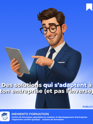 Création d’entreprise, optimisation fiscale et choix du statut juridique : nos solutions Memento Formation