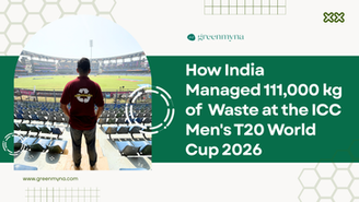 How India Managed 111,000 kg of Waste at the ICC Men's T20 World Cup 2026