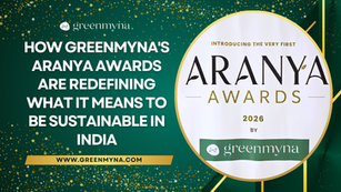 How Greenmyna's Aranya Awards Are Redefining What It Means to Be Sustainable in India