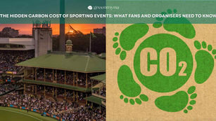 The Hidden Carbon Cost of Sporting Events: What Fans and Organisers Need to Know