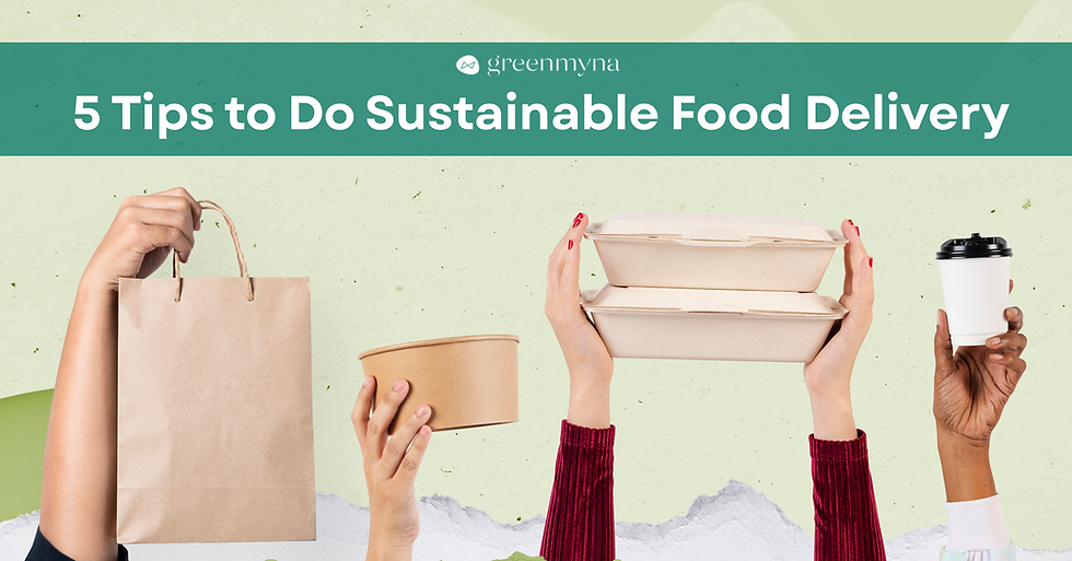 5 Tips to Do Sustainable Food Delivery