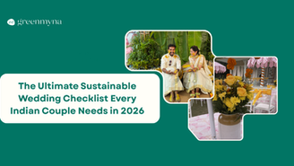 The Ultimate Sustainable Wedding Checklist Every Indian Couple Needs in 2026