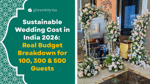 Sustainable Wedding Cost in India 2026