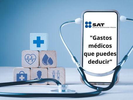 "Reduce tus impuestos con estos gastos médicos deducibles en tu declaración anual ante el SAT"