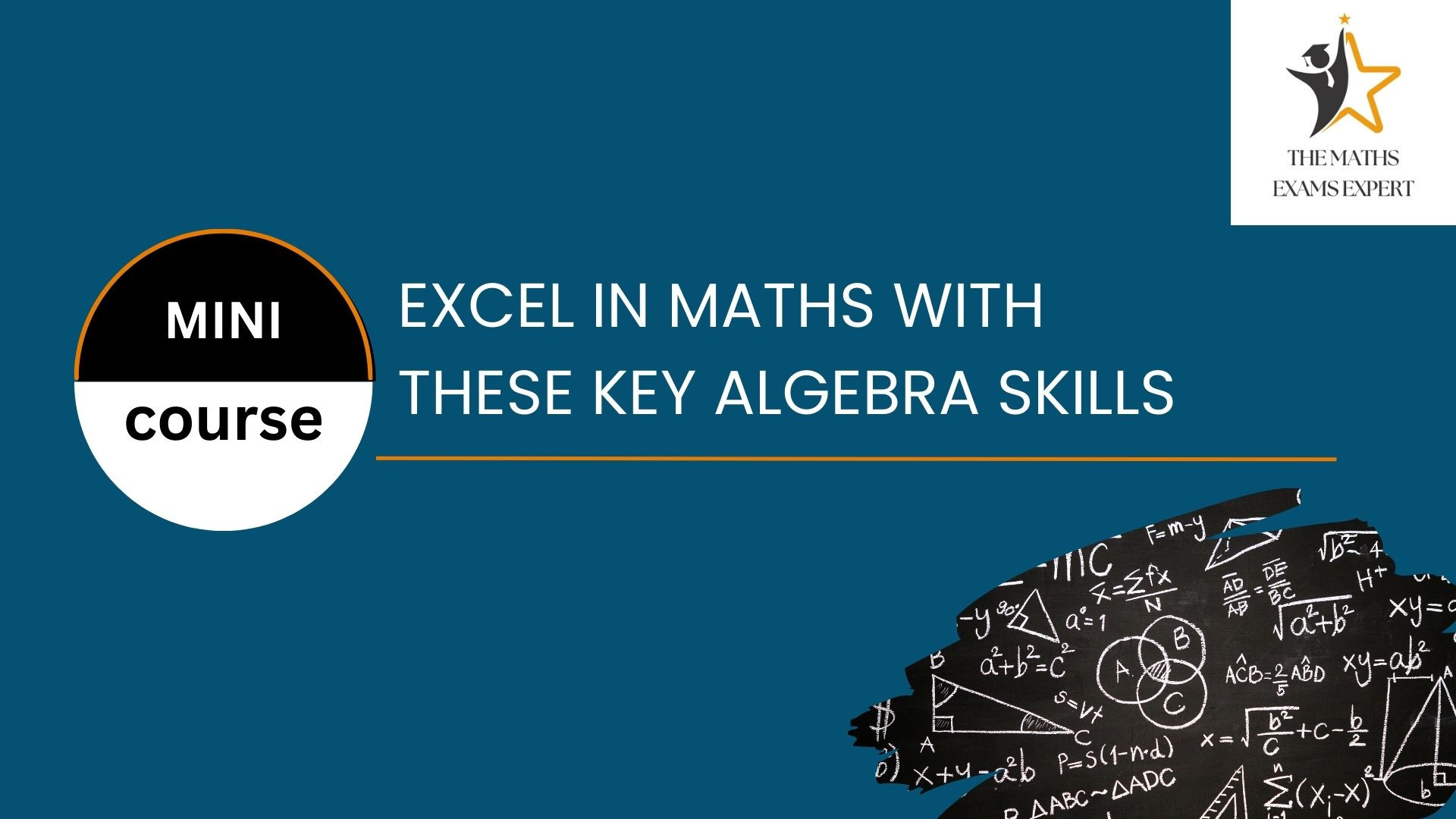 About - Algebra Mini-Course | TheMathsExamsExpert