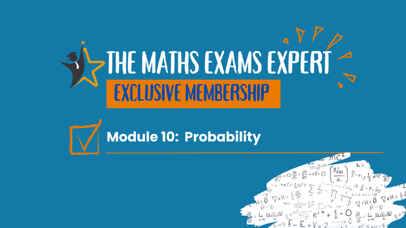 Module 11: Probability - Leaving Cert Higher Level Maths 5th 6th year online grinds exam prep revision