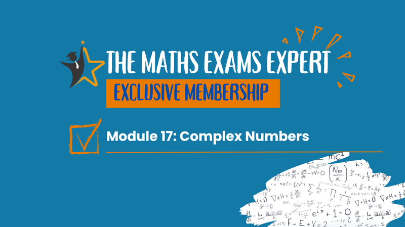 Module 12: Complex Numbers - Leaving Cert Higher Level Maths 5th 6th year online grinds exam prep revision