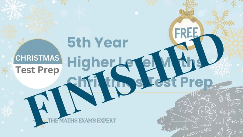 Free maths grind covering algebra for 5th year higher level students