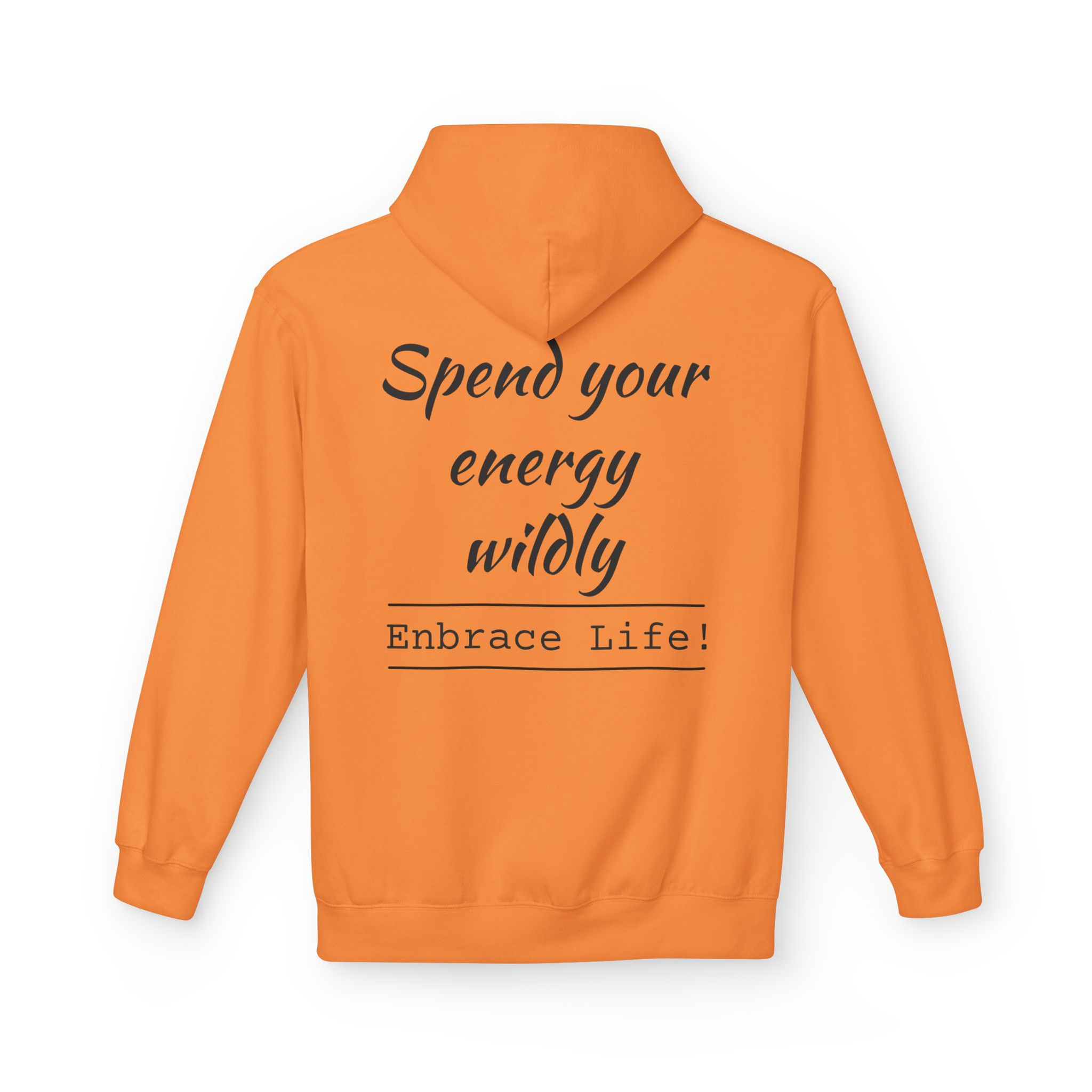 Embrace Life Hoodie, Motivational, Athleisure Wear, Everyday, Inspirational Wear