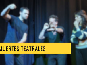 Juego de IMPRO: las Muertes Teatrales 🎭