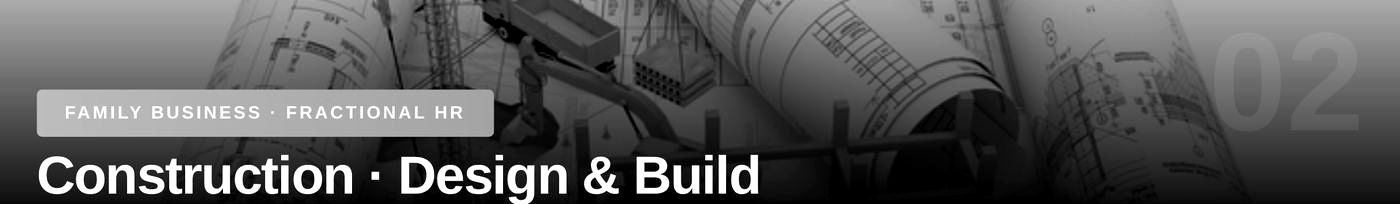 Case 02 — Construction · Design & Build