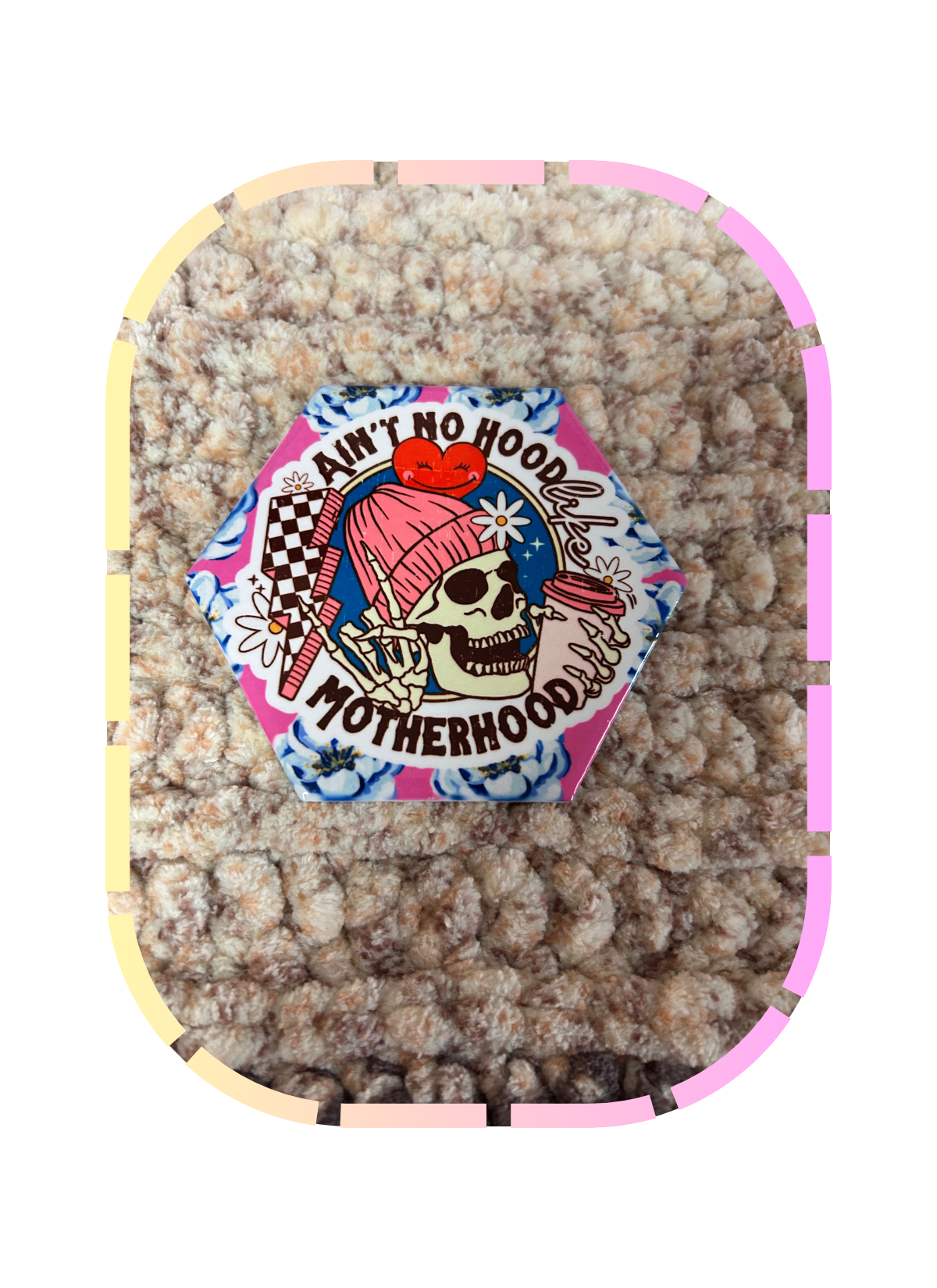 Ain't no hood like MOTHERHOOD- Coaster