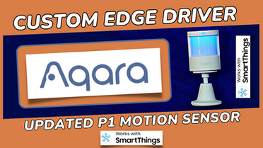 SmartThings Edge Driver for Aqara P1 Motion Sensor