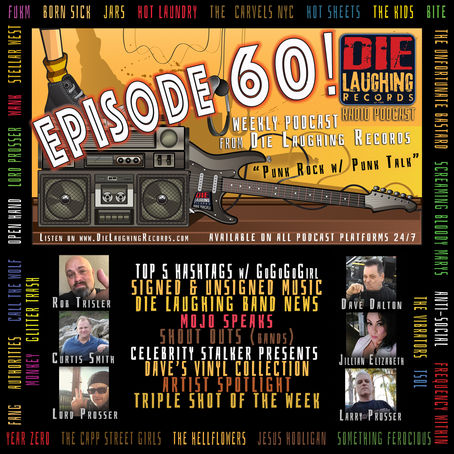 OUT NOW! EPISODE 60: Die Laughing Records Radio Podcast