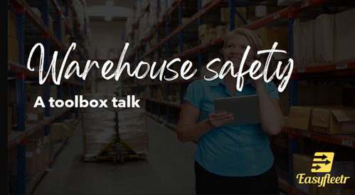 Toolbox Talk Warehouse Safety Easyfleetr