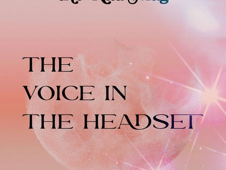 The Voice in the Headset