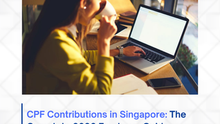 CPF Contributions in Singapore: The Complete 2026 Employer Guide