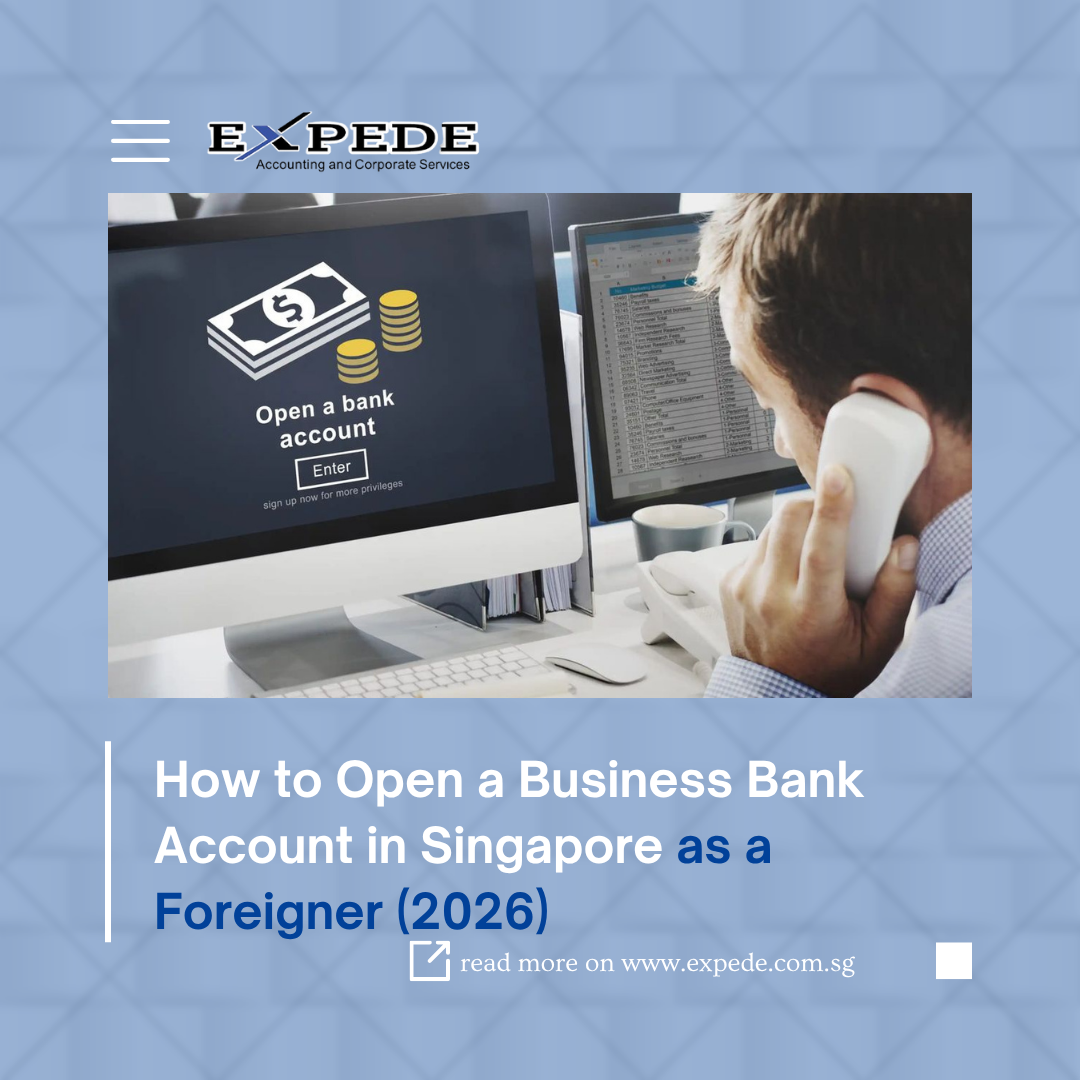 How to Open a Business Bank Account in Singapore as a Foreigner (2026)