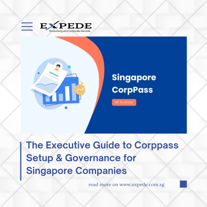 The Executive Guide to Corppass Setup & Governance for Singapore Companies